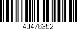 Código de barras (EAN, GTIN, SKU, ISBN): '40476352'