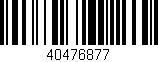 Código de barras (EAN, GTIN, SKU, ISBN): '40476877'