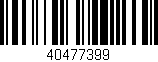 Código de barras (EAN, GTIN, SKU, ISBN): '40477399'