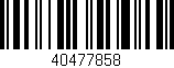 Código de barras (EAN, GTIN, SKU, ISBN): '40477858'