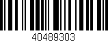 Código de barras (EAN, GTIN, SKU, ISBN): '40489303'