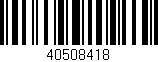 Código de barras (EAN, GTIN, SKU, ISBN): '40508418'