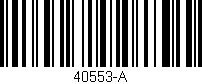Código de barras (EAN, GTIN, SKU, ISBN): '40553-A'