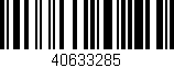 Código de barras (EAN, GTIN, SKU, ISBN): '40633285'