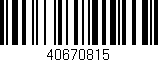 Código de barras (EAN, GTIN, SKU, ISBN): '40670815'