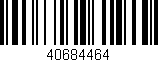 Código de barras (EAN, GTIN, SKU, ISBN): '40684464'