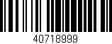Código de barras (EAN, GTIN, SKU, ISBN): '40718999'