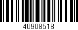Código de barras (EAN, GTIN, SKU, ISBN): '40908518'