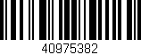 Código de barras (EAN, GTIN, SKU, ISBN): '40975382'