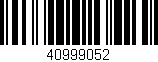 Código de barras (EAN, GTIN, SKU, ISBN): '40999052'