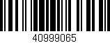 Código de barras (EAN, GTIN, SKU, ISBN): '40999065'