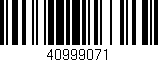 Código de barras (EAN, GTIN, SKU, ISBN): '40999071'