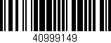 Código de barras (EAN, GTIN, SKU, ISBN): '40999149'