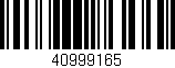 Código de barras (EAN, GTIN, SKU, ISBN): '40999165'