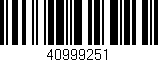 Código de barras (EAN, GTIN, SKU, ISBN): '40999251'