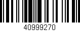 Código de barras (EAN, GTIN, SKU, ISBN): '40999270'