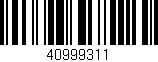 Código de barras (EAN, GTIN, SKU, ISBN): '40999311'