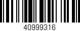 Código de barras (EAN, GTIN, SKU, ISBN): '40999316'