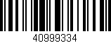 Código de barras (EAN, GTIN, SKU, ISBN): '40999334'
