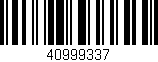 Código de barras (EAN, GTIN, SKU, ISBN): '40999337'
