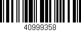Código de barras (EAN, GTIN, SKU, ISBN): '40999358'