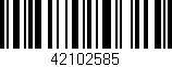 Código de barras (EAN, GTIN, SKU, ISBN): '42102585'