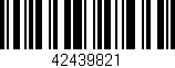 Código de barras (EAN, GTIN, SKU, ISBN): '42439821'