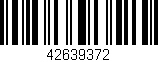 Código de barras (EAN, GTIN, SKU, ISBN): '42639372'