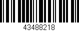 Código de barras (EAN, GTIN, SKU, ISBN): '43488218'