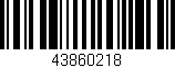 Código de barras (EAN, GTIN, SKU, ISBN): '43860218'