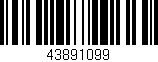 Código de barras (EAN, GTIN, SKU, ISBN): '43891099'