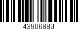 Código de barras (EAN, GTIN, SKU, ISBN): '43906880'