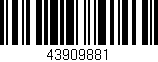 Código de barras (EAN, GTIN, SKU, ISBN): '43909881'