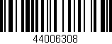 Código de barras (EAN, GTIN, SKU, ISBN): '44006308'