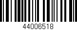 Código de barras (EAN, GTIN, SKU, ISBN): '44006518'