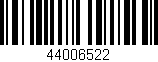 Código de barras (EAN, GTIN, SKU, ISBN): '44006522'