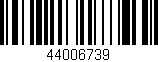 Código de barras (EAN, GTIN, SKU, ISBN): '44006739'