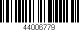 Código de barras (EAN, GTIN, SKU, ISBN): '44006779'