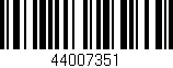 Código de barras (EAN, GTIN, SKU, ISBN): '44007351'