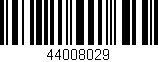 Código de barras (EAN, GTIN, SKU, ISBN): '44008029'