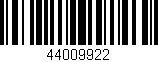 Código de barras (EAN, GTIN, SKU, ISBN): '44009922'