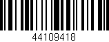 Código de barras (EAN, GTIN, SKU, ISBN): '44109418'