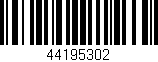 Código de barras (EAN, GTIN, SKU, ISBN): '44195302'
