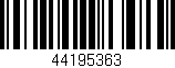 Código de barras (EAN, GTIN, SKU, ISBN): '44195363'