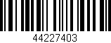 Código de barras (EAN, GTIN, SKU, ISBN): '44227403'