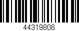 Código de barras (EAN, GTIN, SKU, ISBN): '44319806'