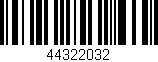 Código de barras (EAN, GTIN, SKU, ISBN): '44322032'