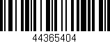 Código de barras (EAN, GTIN, SKU, ISBN): '44365404'
