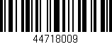 Código de barras (EAN, GTIN, SKU, ISBN): '44718009'