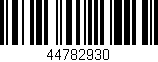 Código de barras (EAN, GTIN, SKU, ISBN): '44782930'